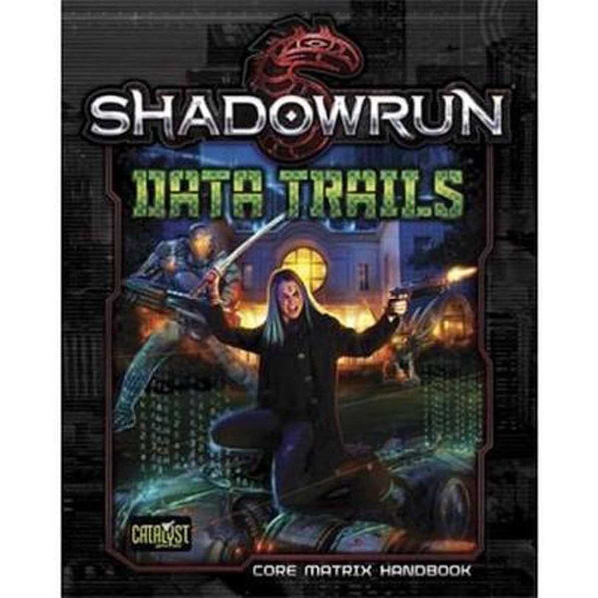 Shadowrun RPG 5th Edition Data Trails NEW Catalyst
