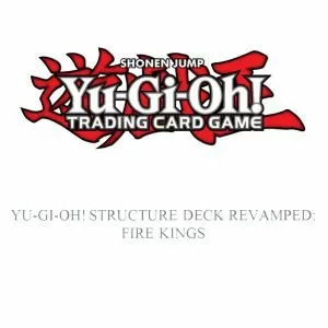 Yugioh - Revamped: Fire Kings Structure Deck Display