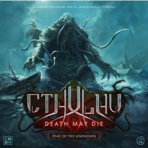 Cthulhu Death May Die Fear of the Unknown